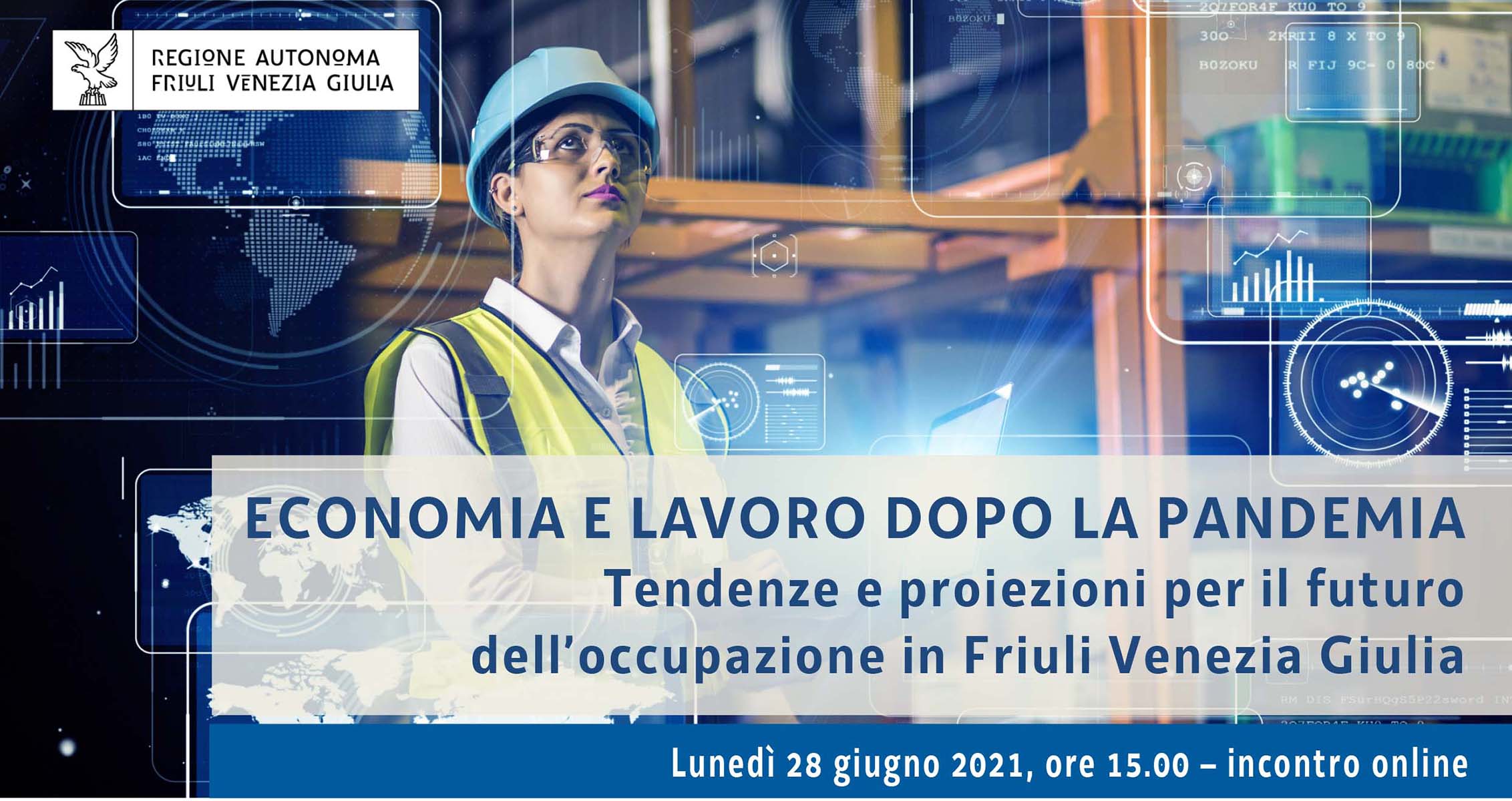 Economia e lavoro dopo la pandemia. Tendenze e proiezioni per il futuro dell’occupazione in Friuli Venezia Giulia